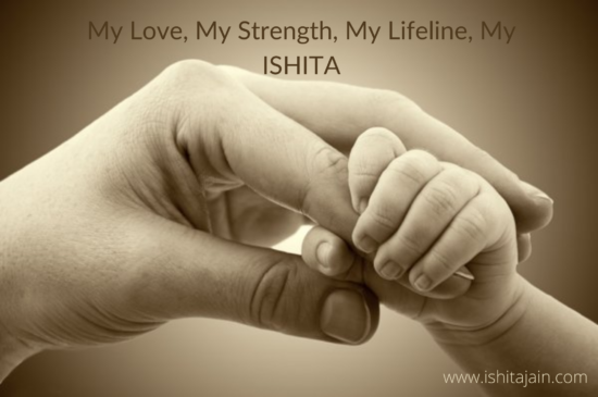Post #16: My love, my strength, my lifeline, MY ISHITA…
