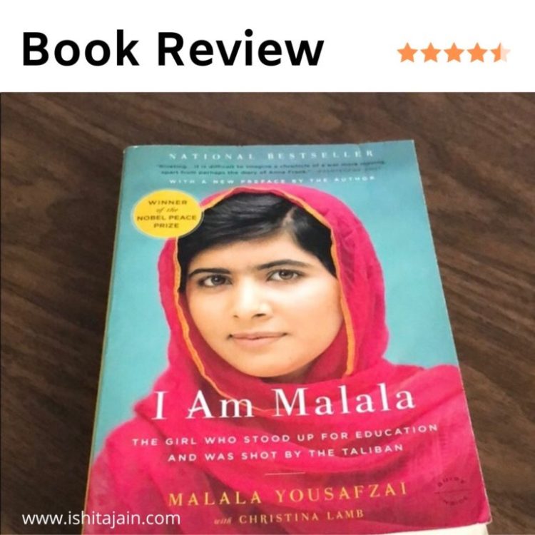 Post #42: I Am Malala Book Review – Ishita Jain