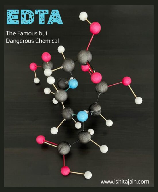 POST #63: ETHYLENEDIAMINETETRAACETIC ACID – THE FAMOUS BUT DANGEROUS CHEMICAL